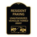 Signmission Tow Away Resident Parking Unauthorized Vehicles Towed Away With Car Tow Graphic, A-DES-BG-1824-22806 A-DES-BG-1824-22806